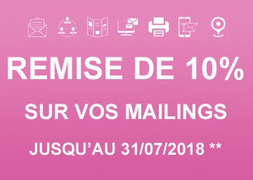 Remise de 10% sur vos mailings jusqu'au 31 juillet 2018